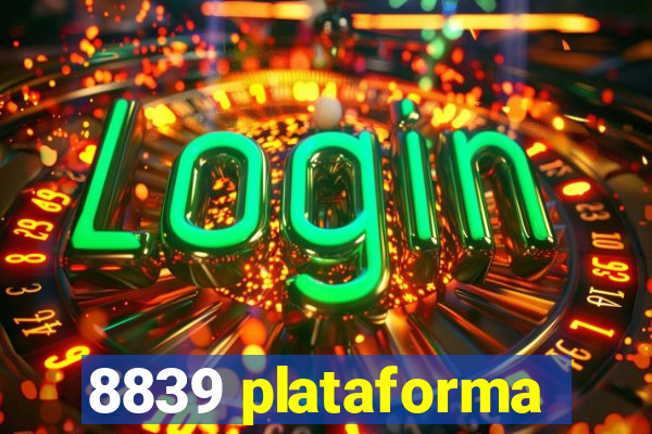 8839 plataforma